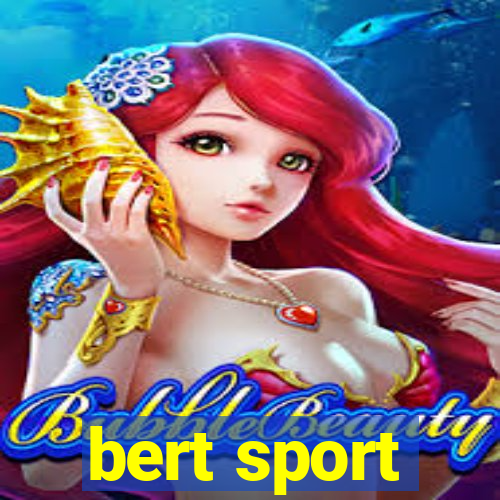 bert sport